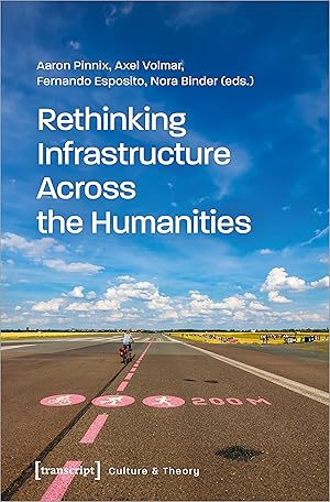 Bild des Verkufers fr Rethinking Infrastructure Across the Humanities zum Verkauf von moluna