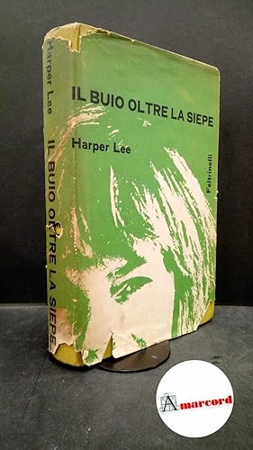 Image du vendeur pour Lee Harper. Il buio oltre la siepe. Feltrinelli. 1962 mis en vente par Amarcord libri