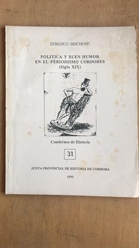 Imagen del vendedor de Politica y buen humor en el periodismo cordobes (Siglo XIX) a la venta por International Book Hunting