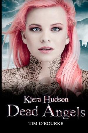 Seller image for Dead Angels: Kiera Hudson Series Two (Book 2): Volume 3 for sale by WeBuyBooks 2