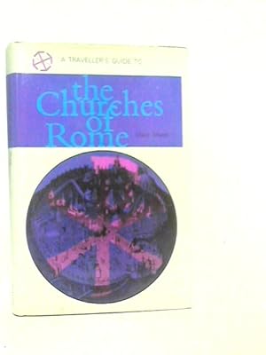 Seller image for A Traveller's Guide to the Churches of Rome for sale by World of Rare Books