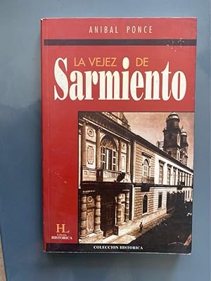 Imagen del vendedor de La vejez de Sarmiento a la venta por International Book Hunting