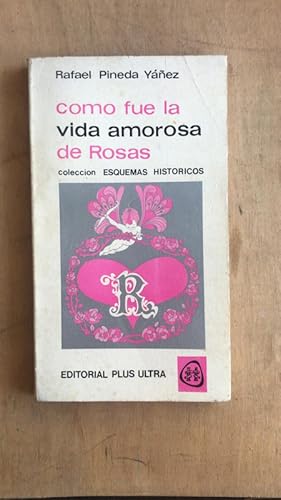 Imagen del vendedor de Como fue la vida Amorosa de Rosas a la venta por International Book Hunting