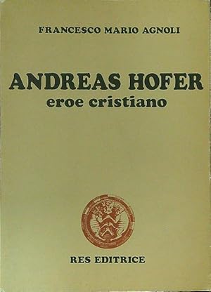 Imagen del vendedor de Andreas Hofer eroe cristiano a la venta por Librodifaccia