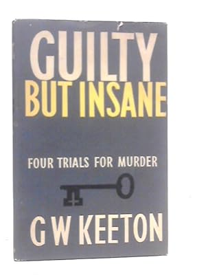 Image du vendeur pour Guilty But Insane mis en vente par World of Rare Books