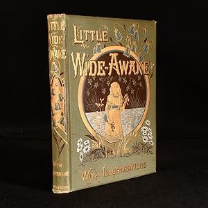 Immagine del venditore per Little Wide-Awake: an Illustrated Magazine for Children venduto da Rooke Books PBFA