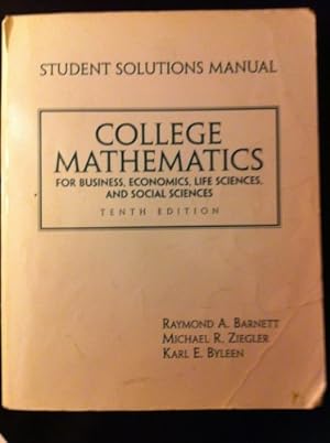 Image du vendeur pour College Mathematic for Business Economic Life Science and Social SSM mis en vente par -OnTimeBooks-