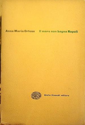 Seller image for Il mare non bagna Napoli.: Quarta edizione. I gettoni; 18. for sale by Studio Bibliografico Adige