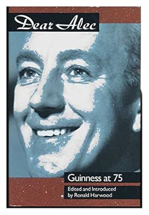 Seller image for Dear Alec: Guinness at 75 for sale by WeBuyBooks 2