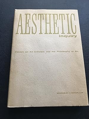Aesthetic Inquiry: Essays on Art Criticism and the Philosophy of Art
