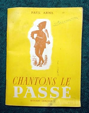 Chantons le Passé. Vingt chansons du XV° au XVIII° siècle. Illustrations de Antoni CLAVE.