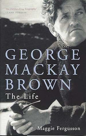 Imagen del vendedor de George Mackay Brown: The Life a la venta por Deeside Books
