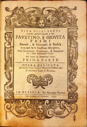 Immagine del venditore per Vita delli Santi Fratelli Martiri Sacrati  Dio Faustino e Giovita. venduto da Libreria La Fenice di Pietro Freggio