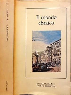 Bild des Verkufers fr Il mondo ebraico. zum Verkauf von Libreria La Fenice di Pietro Freggio