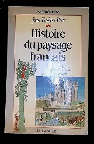 Bild des Verkufers fr Histoire du paysage franais Tome I Le sacr zum Verkauf von LibrairieLaLettre2