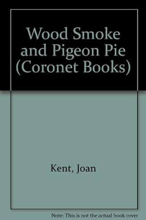 Imagen del vendedor de Wood Smoke and Pigeon Pie (Coronet Books) a la venta por WeBuyBooks 2