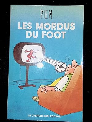 Bild des Verkufers fr Les mordus du foot zum Verkauf von LibrairieLaLettre2