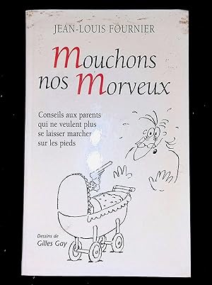 Image du vendeur pour Mouchons nos morveux mis en vente par LibrairieLaLettre2