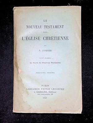 Seller image for Le Nouveau Testament dans l'Eglise chrtienne Tome II Le texte du Nouveau Testament deuxime dition for sale by LibrairieLaLettre2