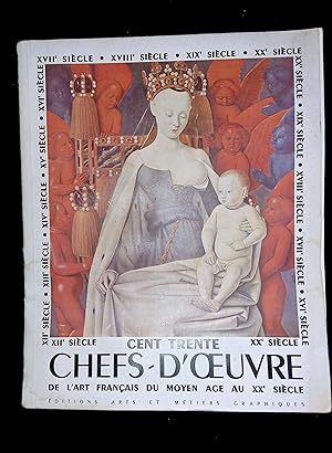 Seller image for Cent trente chefs-d'oeuvre de l'art franais du Moyen-Age au XXe sicle for sale by LibrairieLaLettre2