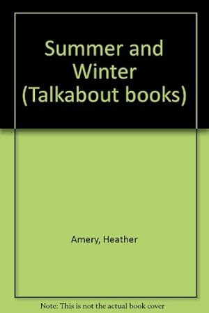 Seller image for Summer and Winter (Talkabout books) for sale by WeBuyBooks 2