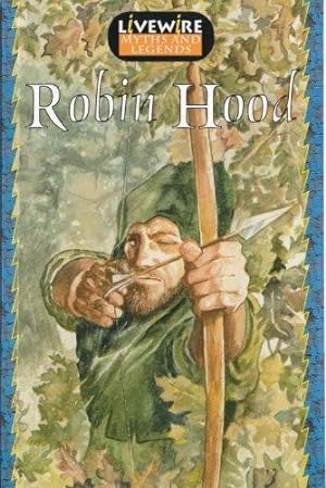 Imagen del vendedor de Livewire Myths & Legends: Robin Hood a la venta por WeBuyBooks 2
