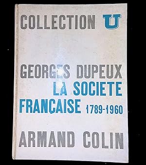 Immagine del venditore per La socit franaise 1789-1960 venduto da LibrairieLaLettre2