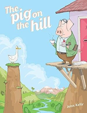 Bild des Verkufers fr The Pig on the Hill zum Verkauf von WeBuyBooks 2