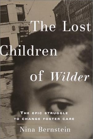 Seller image for The Lost Children of Wilder: The Epic Struggle to Change Foster Care (Age of Unreason) for sale by WeBuyBooks 2