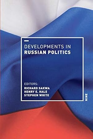 Seller image for Developments in Russian Politics 9 for sale by WeBuyBooks