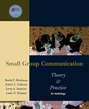 Bild des Verkufers fr Small Group Communication: Theory & Practice: An Anthology zum Verkauf von Books for Life