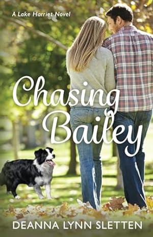 Seller image for Chasing Bailey: A Lake Harriet Novel for sale by Books for Life