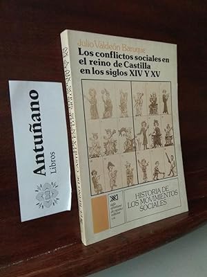 Image du vendeur pour Los conflictos sociales en el reino de Castilla en los siglos XIV y XV mis en vente par Libros Antuano
