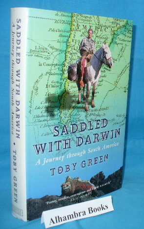 Seller image for Saddled With Darwin : A Journey Through South America for sale by Alhambra Books