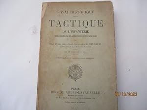 Essai historique sur la tactique de l'infanterie depuis l'organisation des armées permanentes jus...