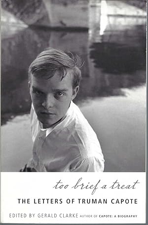 Immagine del venditore per Too Brief a Treat The Letters of Truman Capote venduto da BYTOWN BOOKERY