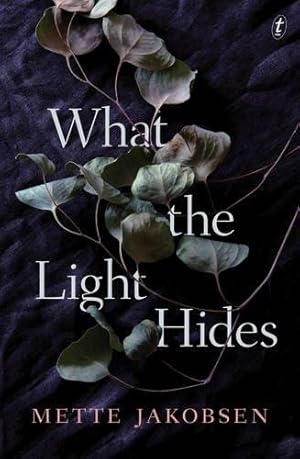 Seller image for What the Light Hides for sale by WeBuyBooks 2