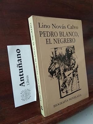 Seller image for Pedro Blanco, el negrero for sale by Libros Antuano