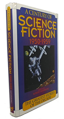 Bild des Verkufers fr A Century of Science Fiction 1950-1959: The Greatest Stories of the Decade zum Verkauf von ZBK Books