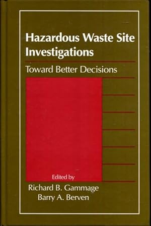 Seller image for Hazardous Waste Site Investigations: Toward Better Decisions for sale by Turgid Tomes
