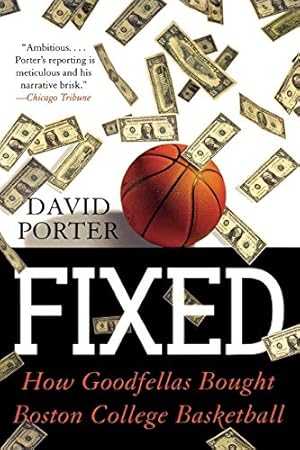 Image du vendeur pour Fixed: How Goodfellas Bought Boston College Basketball mis en vente par ZBK Books