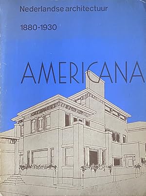 Seller image for Americana, 1880-1930, Nederlandse Architectuur for sale by studio montespecchio