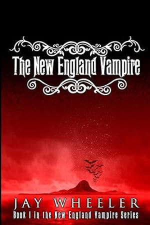 Bild des Verkufers fr The New England Vampire: A Supernatural Fantasy Novel - Inspired by True Events: Volume 1 zum Verkauf von WeBuyBooks 2