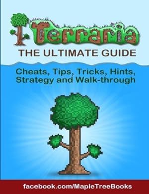 Immagine del venditore per Terraria Tips, Hints, Cheats, Strategy And Walk-through venduto da WeBuyBooks 2