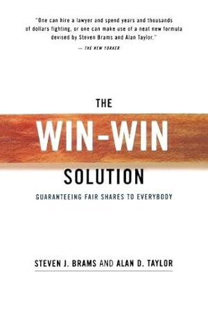 Seller image for The Win-Win Solution: Guaranteeing Fair Shares to Everybody (Norton Paperback) for sale by WeBuyBooks 2