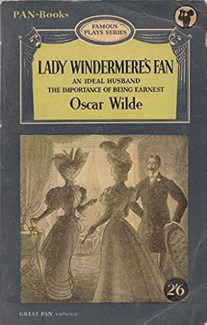 Bild des Verkufers fr Lady Windermere's Fan with Other Plays The Importance of Being Earnest , An Ideal Husband zum Verkauf von WeBuyBooks 2