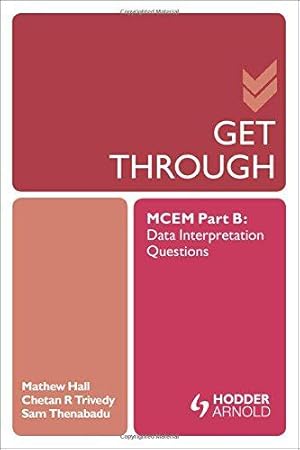 Immagine del venditore per Get Through MCEM Part B: Data Interpretation Questions venduto da WeBuyBooks 2