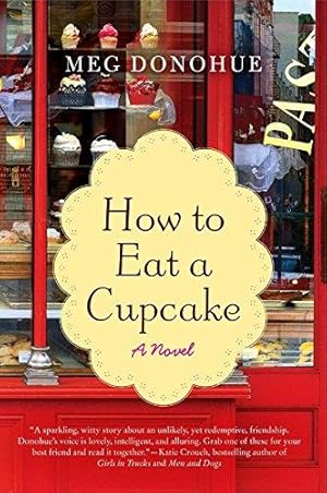 Seller image for How to Eat a Cupcake for sale by WeBuyBooks 2