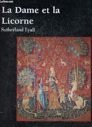 Bild des Verkufers fr La Dame et la Licorne. zum Verkauf von Le-Livre