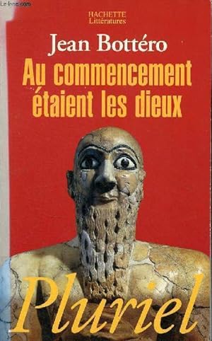 Bild des Verkufers fr Au commencement taient les dieux - Collection pluriel. zum Verkauf von Le-Livre